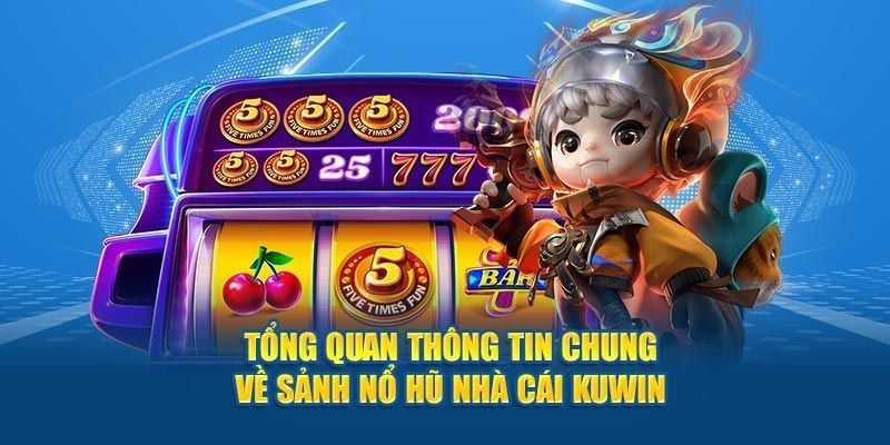 Nổ hũ sảnh cược với nhiều ưu điểm