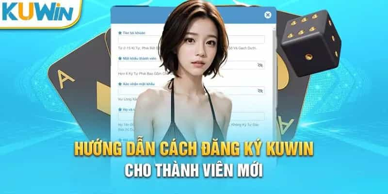 Điều kiện nên đáp ứng khi đăng ký Kuwin