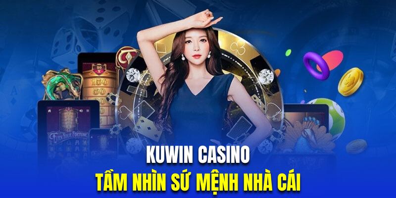 Tìm hiểu tầm nhìn cũng như sứ mệnh của Kuwin